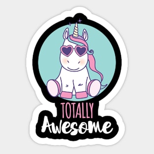 Totally Awesome Einhorn Sticker